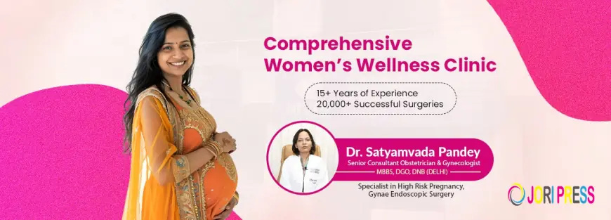 How to Choose the Right Gynecologist for Your Health Needs | Best Gynecologist in Jaipur