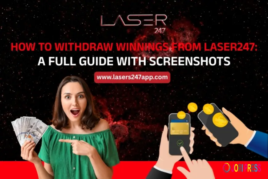 How to Withdraw Winnings from Laser247: A Full Guide