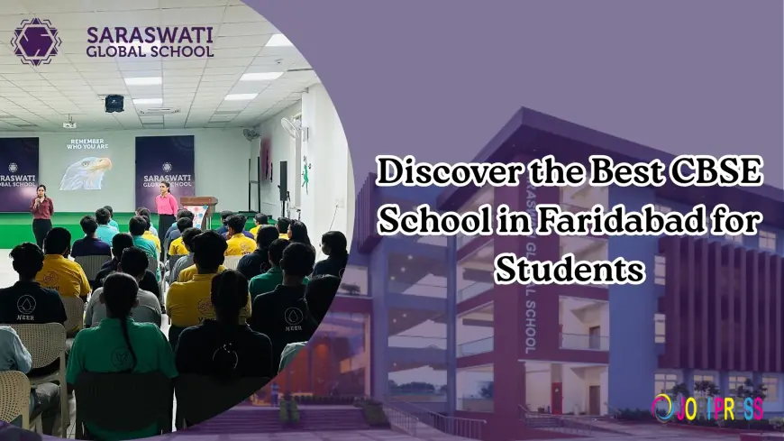 Discover the Best CBSE School in Faridabad for Students