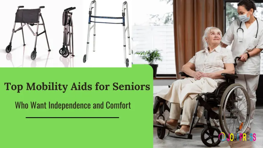 Top Mobility Aids for Seniors Who Want Independence and Comfort