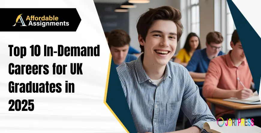 Top 5 In-Demand Careers for UK Graduates in 2025