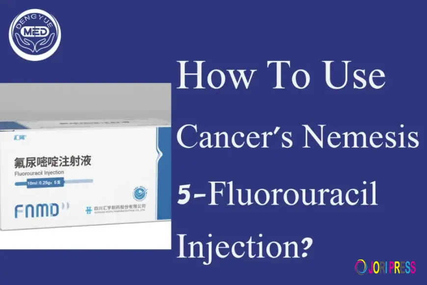 Cancer's Nemesis 5-Fluorouracil Injection: Your Guide to Cancer Treatment Options