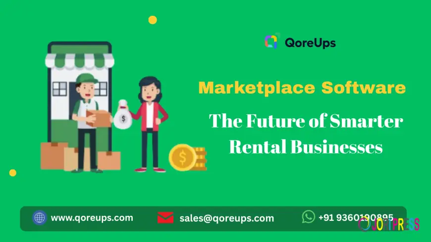 Marketplace Software: The Future of Smarter Rental Businesses