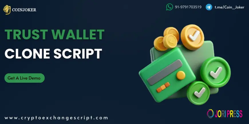 Why a Trust Wallet Clone Script Could Be Your Next Big Move