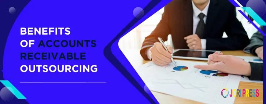 Why More Companies Are Turning to Accounts Receivable Outsourcing