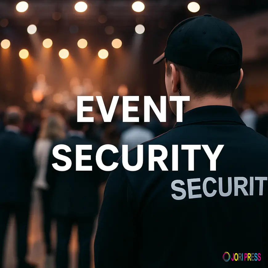 Event Security: Creating Safe and Memorable Experiences