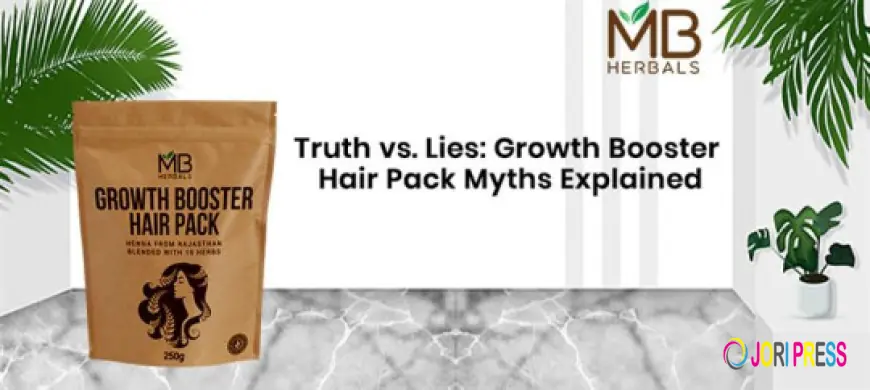 Truth vs. Lies: Growth Booster Hair Pack Myths Explained | MB Herbals