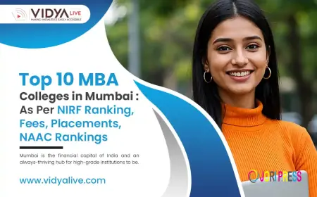 Top 10 MBA Colleges in Mumbai 2025 – Fees, Ranking & Placements