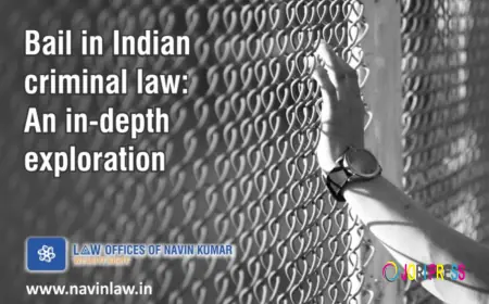 Bail in Indian criminal law: An in-depth exploration
