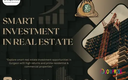 Smart Property Investment in Gurgaon: Your Guide to Profitable Real Estate by Groupdealz