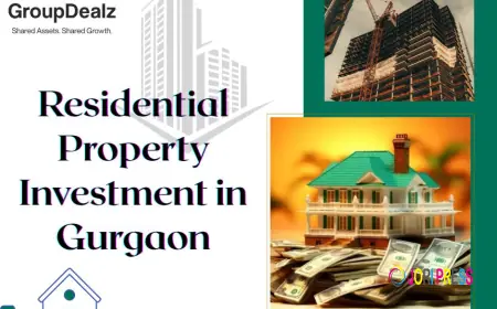 Residential Property Investment in Gurgaon | Explore Premium Homes with GroupDealz
