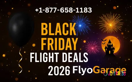+1-877-658-1183 | Black Friday Flight Deals | FlyoGarage