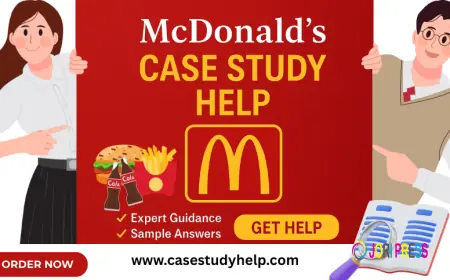 How to Write a Perfect McDonald’s Case Study Analysis for Top Grades?