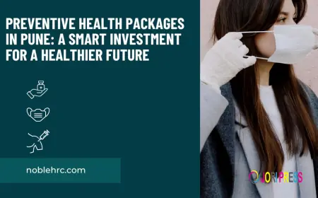 Stay Ahead of Illness – Expert Preventive Medicine Specialists in Pune at Noble Hospitals