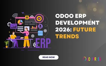 Odoo ERP Development 2026: Future Trends & Business Insights
