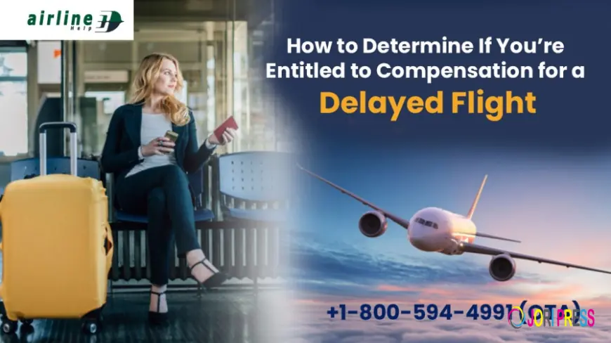 Are You Entitled to Compensation If Your Flight Is Delayed?