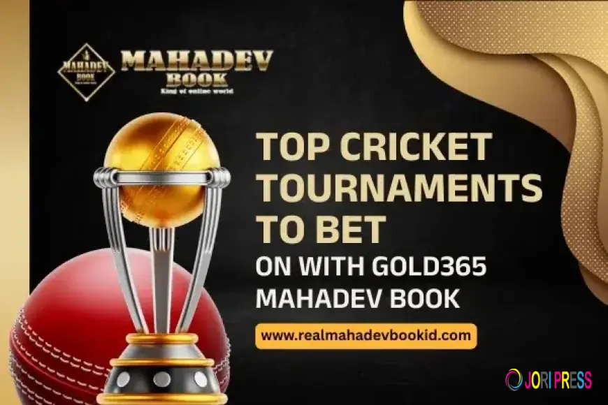 Top Cricket Tournaments to Bet On with Gold365 Mahadev Book