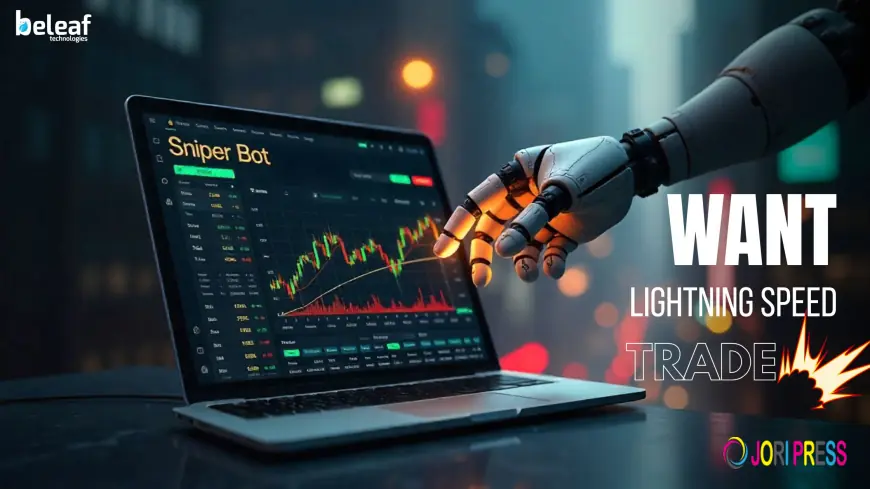 Do you want to trade at lightning speed? Use Sniper Bot.