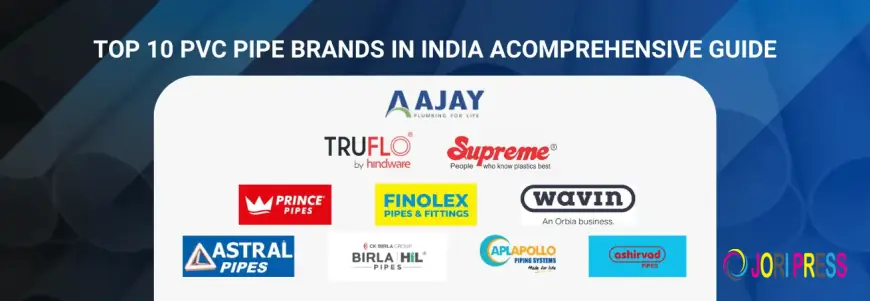 Top 10 PVC Pipe Brands in India (2025 Updated List)