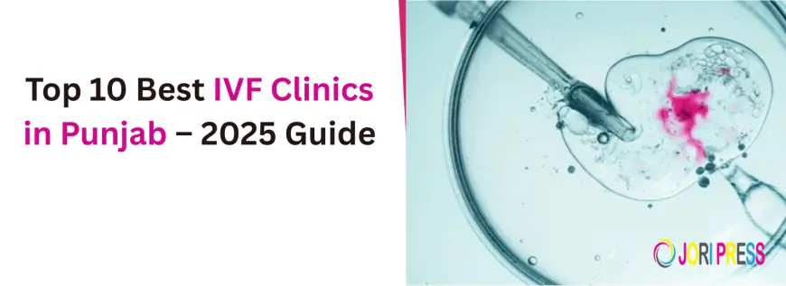 Step-by-Step Guide to IVF Treatment in Jalandhar for First-Time Parents