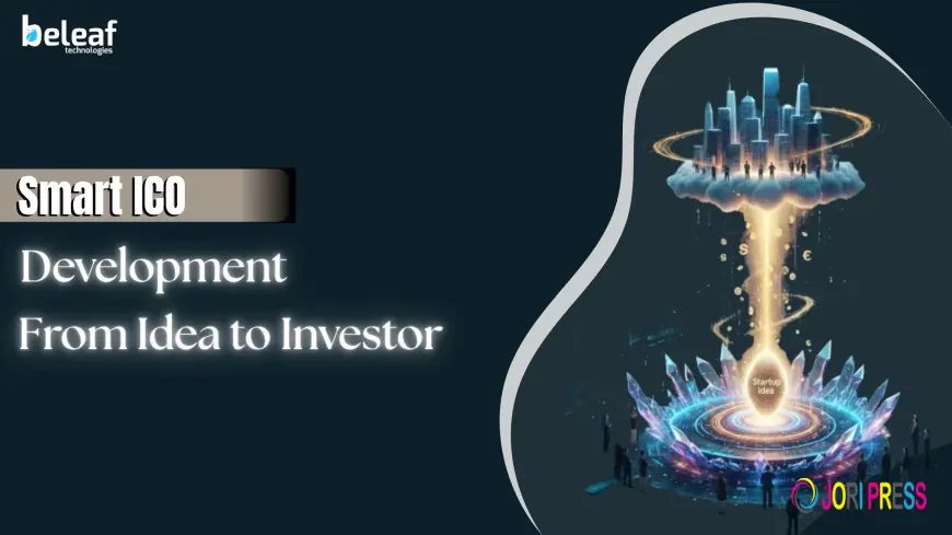 How Smart ICO Development Transforms Startup Ideas into Investment Opportunities