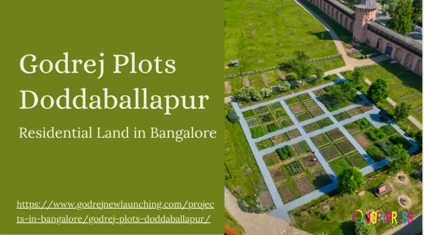 Godrej Plots Doddaballapur - Your Perfect Start to Comfort
