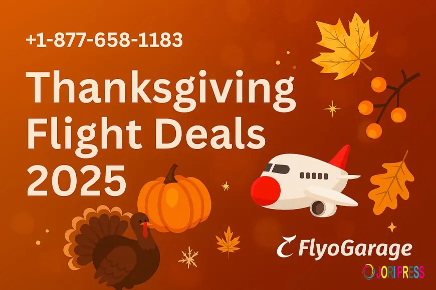 +1-877-658-1183 | Thanksgiving Flight Deals | FlyoGarage