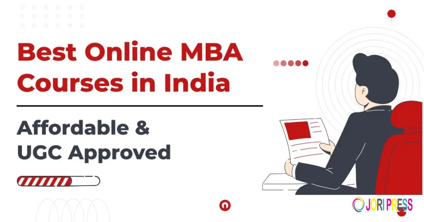 Best Online MBA Courses in India | Complete information