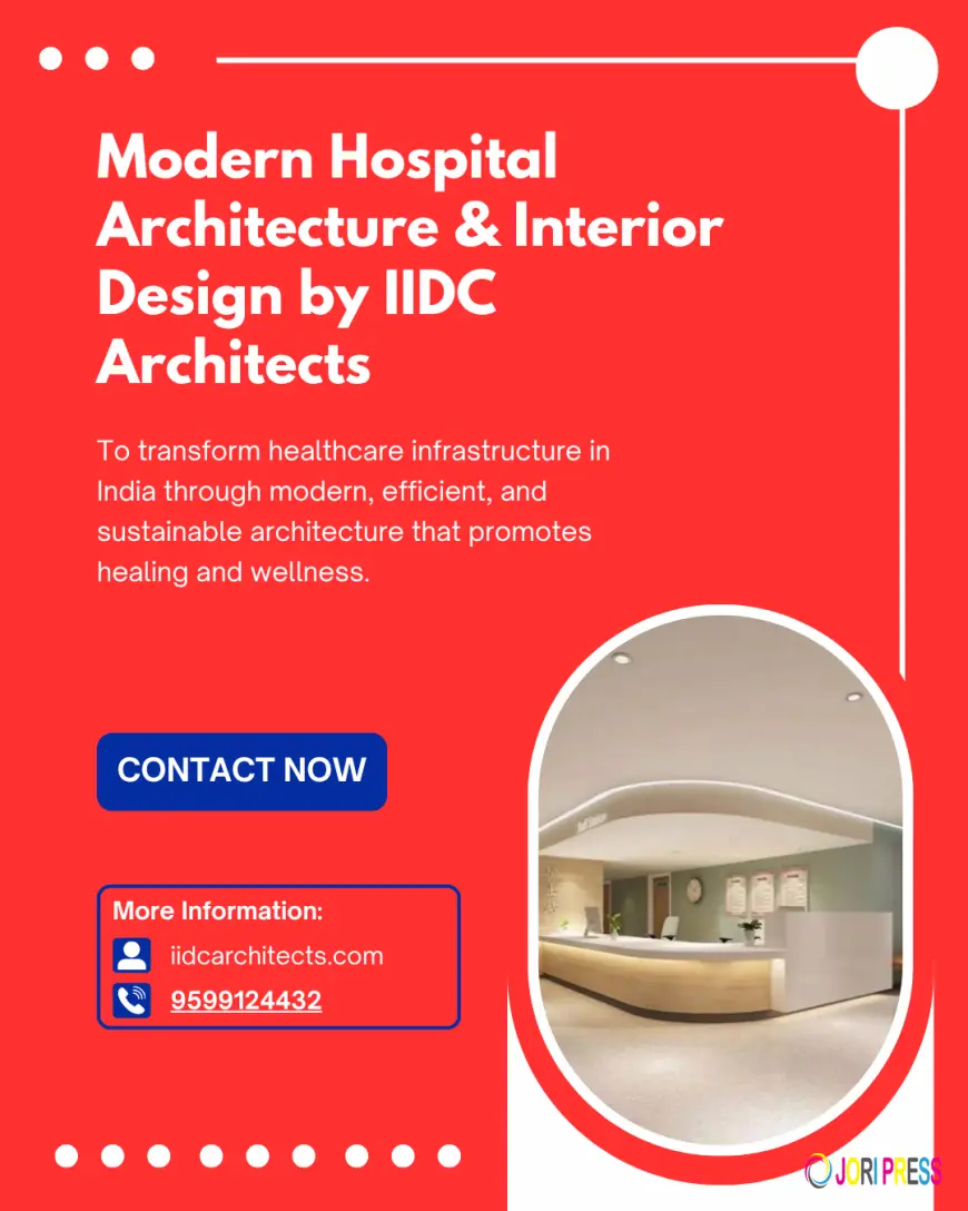 IIDC Architects – Premier Healthcare Architecture Consultants in India