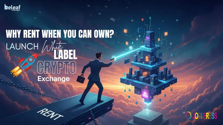 Why Rent When You Can Own? White Label Exchange Is Here!