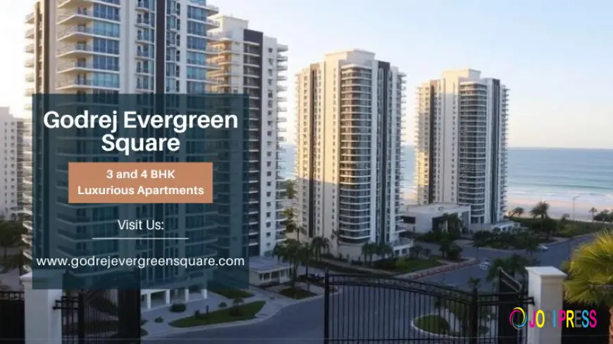 Godrej Evergreen Square | Luxurious 2 & 3 BHK Apartments In Pune