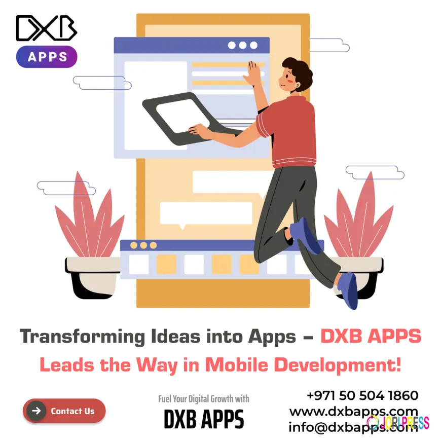 Trusted Mobile App Development Dubai solutions by experts at DXB APPS
