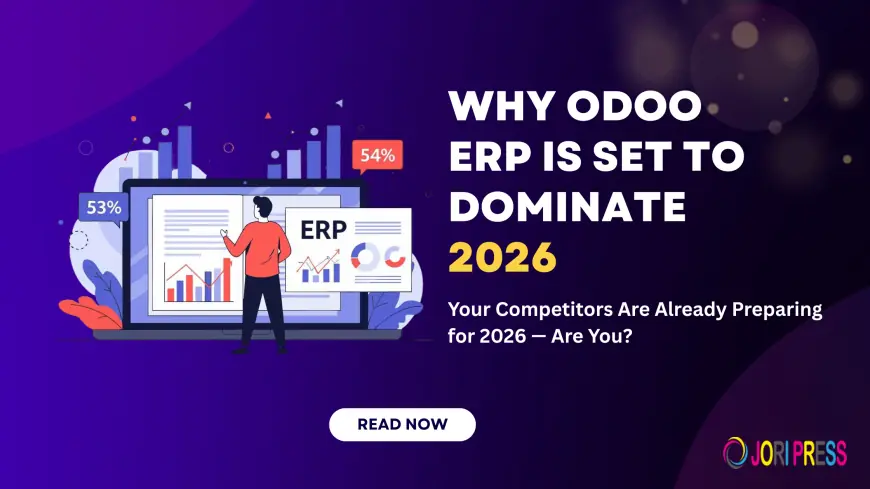 Why Odoo ERP 2026 Is Set to Dominate
