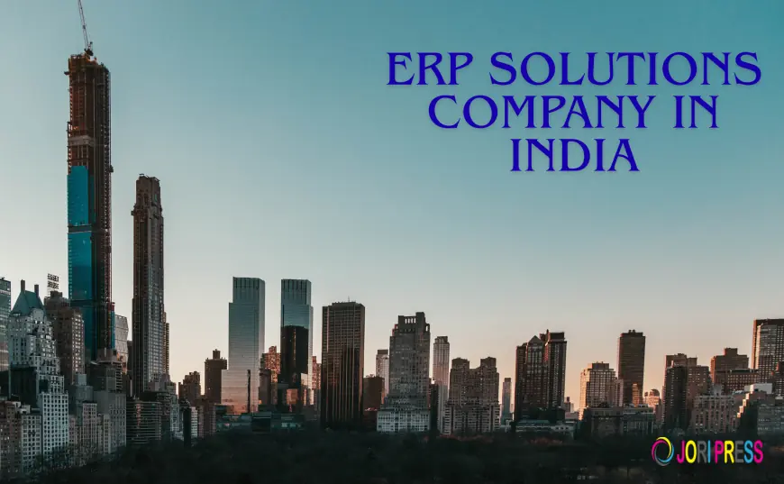 Top ERP Software Companies in India: Driving Business Excellence Through Innovation