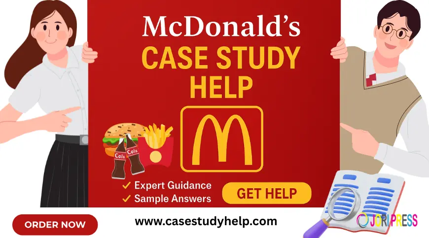 How to Write a Perfect McDonald’s Case Study Analysis for Top Grades?
