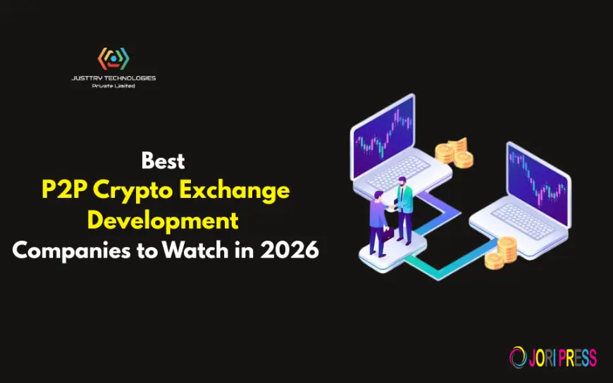 Best P2P Crypto Exchange Development Companies to Watch in 2026