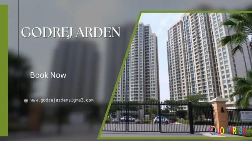 Godrej Arden | Luxury Living Spaces In Greater Noida