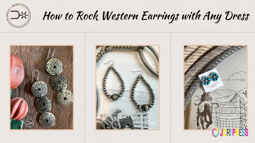 Turn Any Dress Western-Ready with the Right Earrings