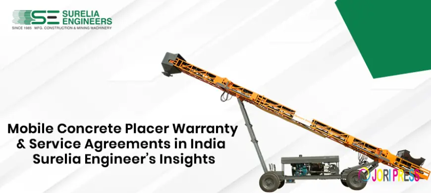 Mobile Concrete Placer Warranty & Service Agreements in India – Surelia Engineer’s