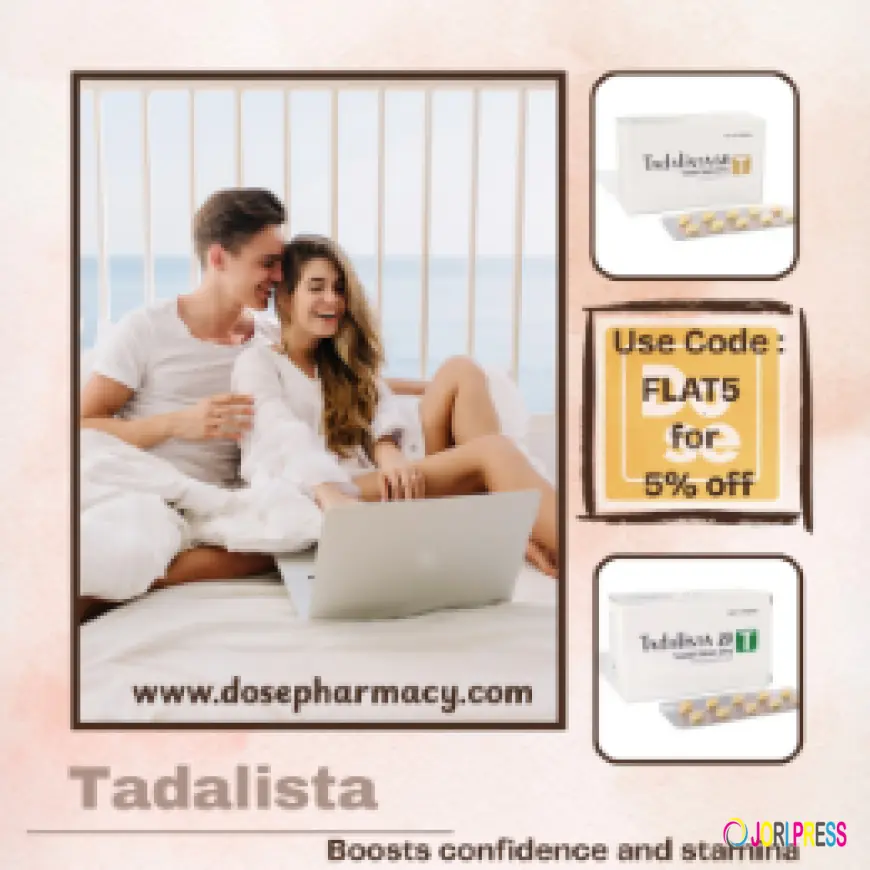 Tadalista: A Complete Guide to This ED Medication