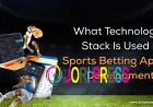 What Technology Stack Is Used in Sports Betting App Development?