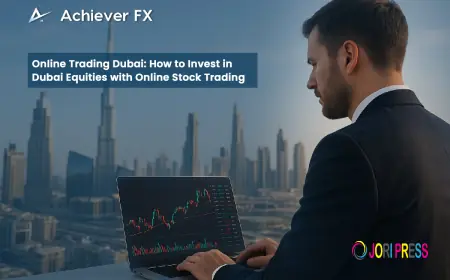 Online Trading Dubai: How to Invest in Dubai Equities with Online Stock Trading