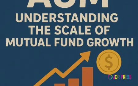 AUM: Understanding the Scale of Mutual Fund Growth