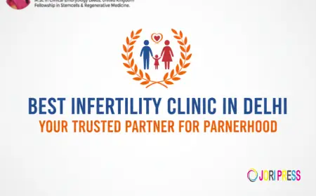 Best Infertility Clinic in Delhi – Your Trusted Partner for Parenthood