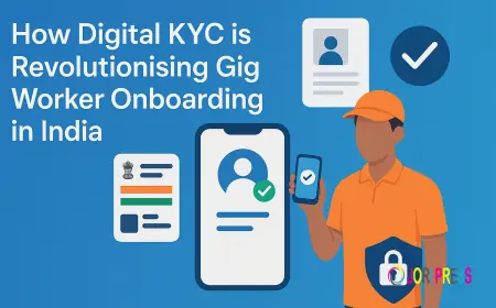How Digital KYC is Revolutionising Gig Worker Onboarding in India