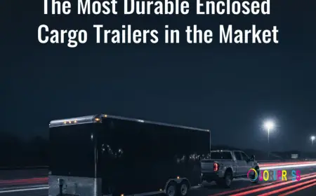 The Most Durable Enclosed Cargo Trailers in the Market