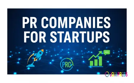 PR Companies For Startups: Why They Matter & How to Choose the Right One