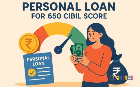 Personal Loan for 650 CIBIL Score: Borrow Smart, Improve Credit