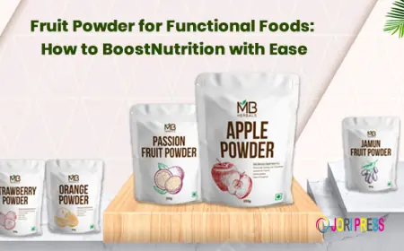 Fruit Powder for Functional Foods: How to Boost Nutrition with Ease
