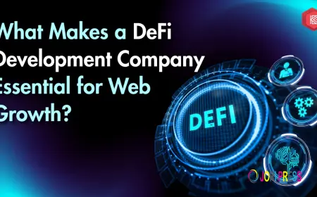 What Makes a DeFi Development Company Essential for Web Growth?